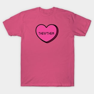 Pronoun They/Them Conversation Heart in Pink T-Shirt